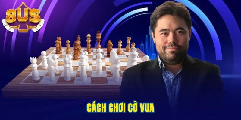 Cách chơi cờ Vua
