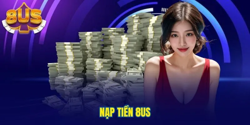 Nạp tiền 8us