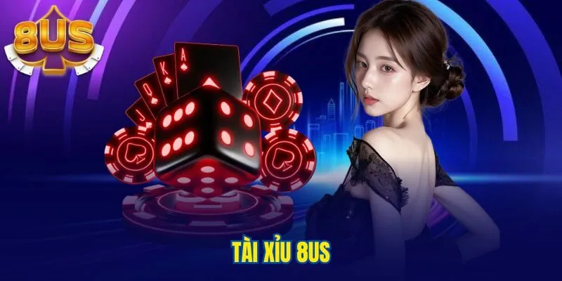 Tài Xỉu 8us